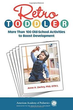 portada Retro Toddler: More Than 100 Old-School Activities To Boost Development (en Inglés)
