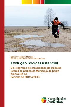 portada Evolução Socioassistencial: Do Programa de Erradicação do Trabalho Infantil no Âmbito do Município de Santo Amaro-Ba Noperíodo de 2012 a 2013 (en Portugués)