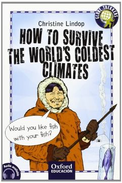 portada How to survive the world's coldest climates (Trekkers) (en Inglés)