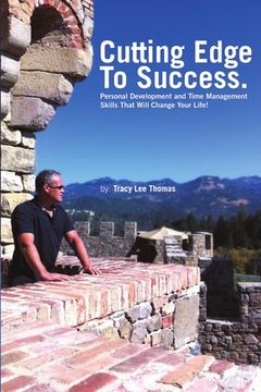 portada The Cutting Edge to Success: Personal Development and Time Management Skills That Will Change Your Life! (en Inglés)