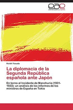 portada La Diplomacia de La Segunda Republica Espanola Ante Japon