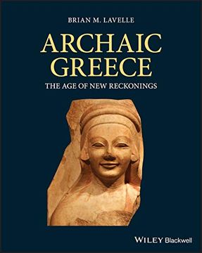 portada Archaic Greece: The age of new Reckonings 
