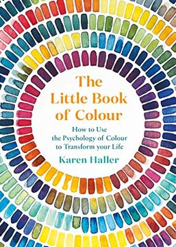 portada The Little Book of Colour: How to use the Psychology of Colour to Transform Your Life (en Inglés)