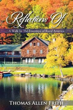portada Reflections Of: A Walk In The Footsteps of Rural America (en Inglés)