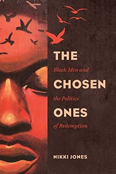 portada The Chosen Ones: Black men and the Politics of Redemption (Paperback) 