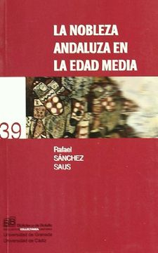 portada la nobleza andaluza en la edad media (in Spanish)
