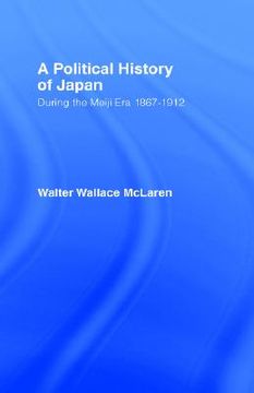 portada a political history of japan: during the meiji era, 1867-1912 (en Inglés)