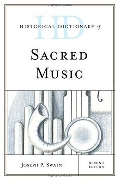 portada Historical Dictionary of Sacred Music (Historical Dictionaries of Literature and the Arts) (en Inglés)