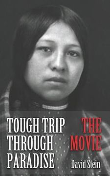 portada Tough Trip Through Paradise - The Movie (en Inglés)