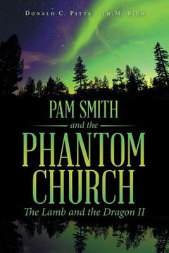 portada Pam Smith and the Phantom Church: The Lamb and the Dragon II (en Inglés)