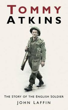 portada Tommy Atkins: The Story of the English Soldier (en Inglés)