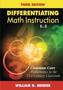 portada Differentiating Math Instruction, K-8: Common Core Mathematics in the 21st Century Classroom: Volume 3 (en Inglés)