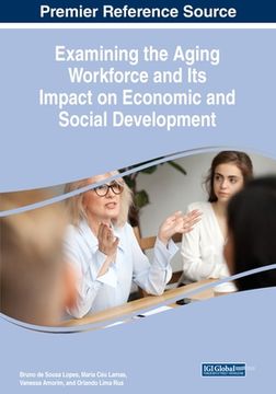 portada Examining the Aging Workforce and Its Impact on Economic and Social Development (en Inglés)