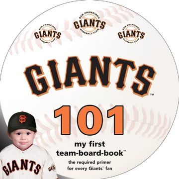 portada San Francisco Giants 101 (My First Team-Board-Book)