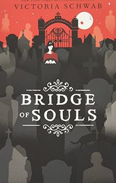 portada Bridge of Souls: 3 (City of Ghosts) (en Inglés)
