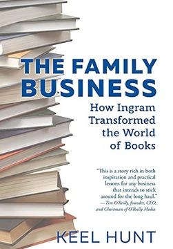 portada The Family Business: How Ingram Transformed the World of Books (en Inglés)