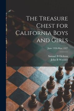 portada The Treasure Chest for California Boys and Girls; June 1926-Mar. 1927 (en Inglés)