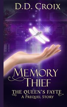 portada Memory Thief: The Queen's Fayte Prequel Story (in English)
