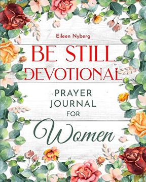 portada Be Still Devotional: Prayer Journal for Women (in English)
