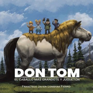 portada Don Tom: El Caballo Más Grandote Y Juguetón