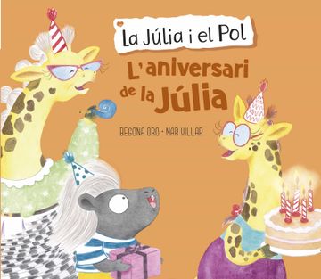 portada L'aniversari de la Júlia (la Júlia i el Pol. Àlbum Il·Lustrat)