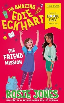 portada The Amazing Edie Eckhart: The Friend Mission: World Book day 2024