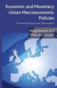 portada Economic and Monetary Union Macroeconomic Policies: Current Practices and Alternatives