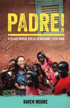 portada Padre!: A Place Whose Rules Rearrange Your Own