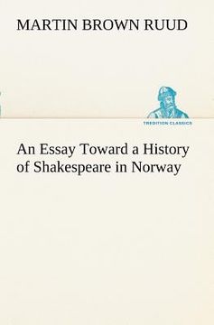 portada an essay toward a history of shakespeare in norway (en Inglés)