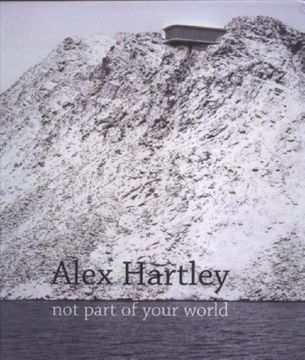 portada Alex Hartley - not Part of Your World (en Inglés)