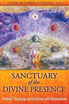 portada Sanctuary of the Divine Presence: Hebraic Teachings on Initiation and Illumination (en Inglés)
