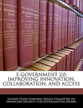 portada e-government 2.0: improving innovation, collaboration, and access (en Inglés)