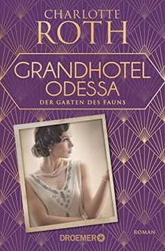 portada Grandhotel Odessa. Der Garten des Fauns: Roman (Die Grandhotel-Odessa-Reihe, Band 2) (in German)