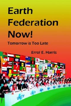 portada earth federation now: tomorrow is too late -- pbk