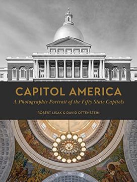 portada Capitol America: A Photographic Portrait of the Fifty State Capitols 