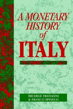 portada A Monetary History of Italy (Studies in Macroeconomic History) 