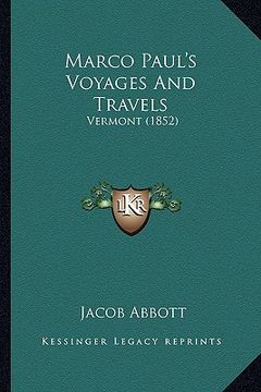 portada marco paul's voyages and travels: vermont (1852)