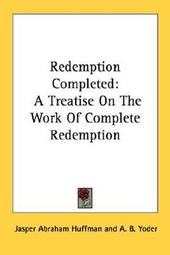 portada redemption completed: a treatise on the work of complete redemption (en Inglés)