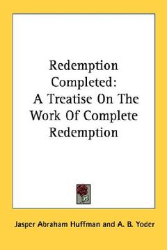 portada redemption completed: a treatise on the work of complete redemption (in English)