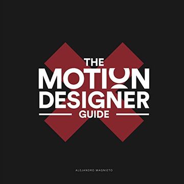 portada The Motion Designer Guide (en Inglés)