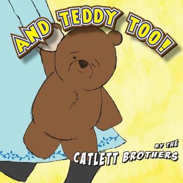 portada And Teddy Too!