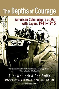 portada The Depths of Courage: American Submariners at war With Japan, 1941-1945 (en Inglés)