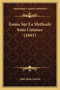 portada Essais Sur La Methode Sous Cutanee (1841) (en Francés)