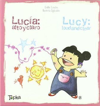 portada Lucia: Alto y Claro / Lucy: Loud and Clear (in Spanish)