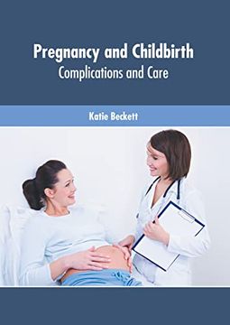 portada Pregnancy and Childbirth: Complications and Care (en Inglés)