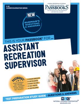 portada Assistant Recreation Supervisor (C-45): Passbooks Study Guide Volume 45 (en Inglés)