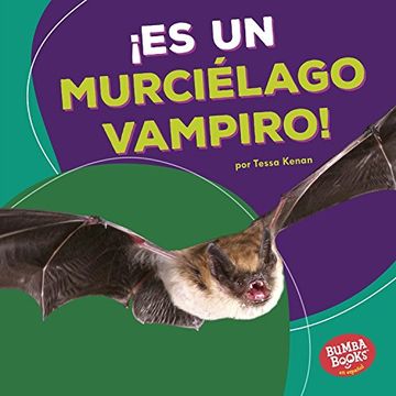 portada Es Un Murcielago Vampiro! (It's a Vampire Bat!) (Bumba Books en español: Animales de la selva tropical / Rain Forest Animals)