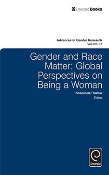 portada Gender and Race Matter: Global Perspectives on Being a Woman (Advances in Gender Research)