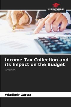 portada Income Tax Collection and its Impact on the Budget (in English)