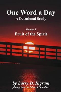 portada One Word a Day A Devotional Study - volume 1 Fruit of the Spirit